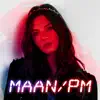 Maan - Pm - EP